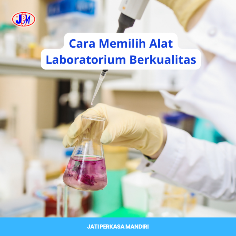 Cara Memilih Alat Laboratorium Berkualitas