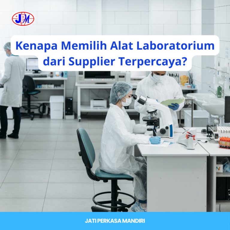 Kenapa Memilih Alat Laboratorium dari Supplier Terpercaya