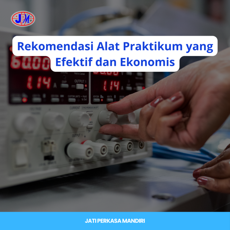Rekomendasi Alat Praktikum yang Efektif dan Ekonomis