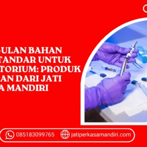 Keunggulan Bahan Kimia Standar untuk Laboratorium Produk Unggulan dari Jati Perkasa Mandiri