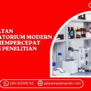 Peralatan Laboratorium Modern yang Mempercepat Proses Penelitian