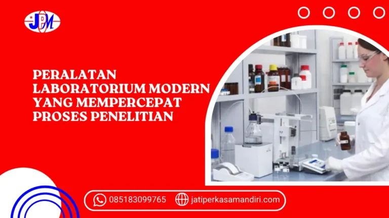 Peralatan Laboratorium Modern yang Mempercepat Proses Penelitian
