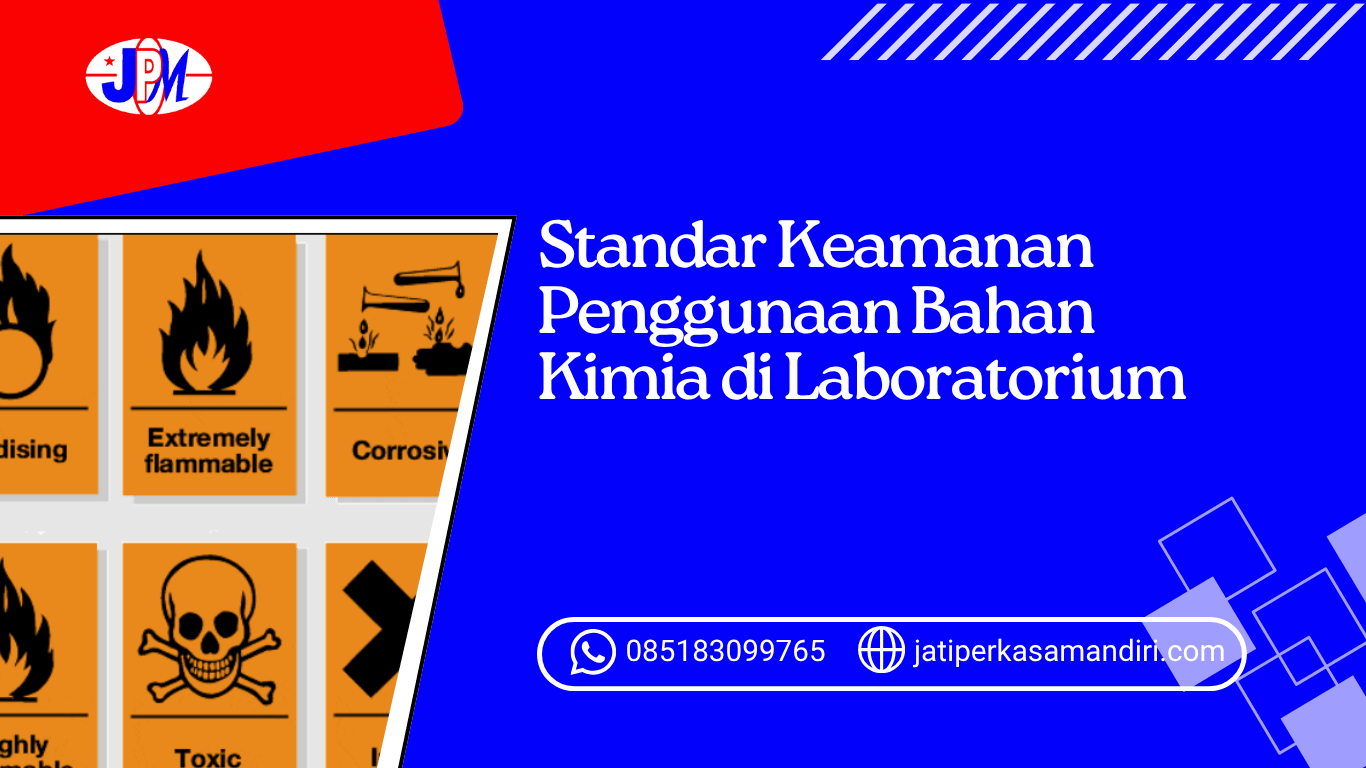 Standar Keamanan Penggunaan Bahan Kimia di Laboratorium