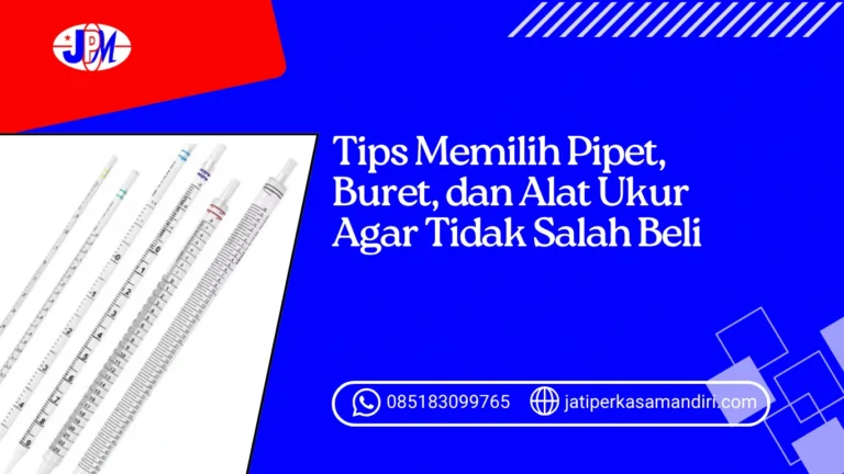 Tips Memilih Pipet, Buret, dan Alat Ukur Agar Tidak Salah Beli