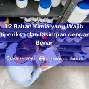 12 Bahan Kimia yang Wajib Diperiksa dan Disimpan dengan Benar