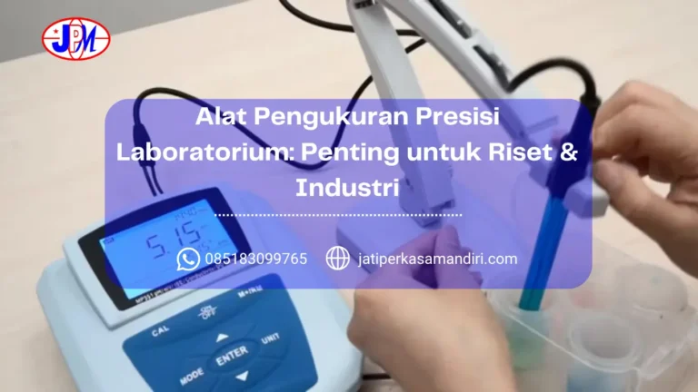 Alat Pengukuran Presisi Laboratorium Penting untuk Riset & Industri