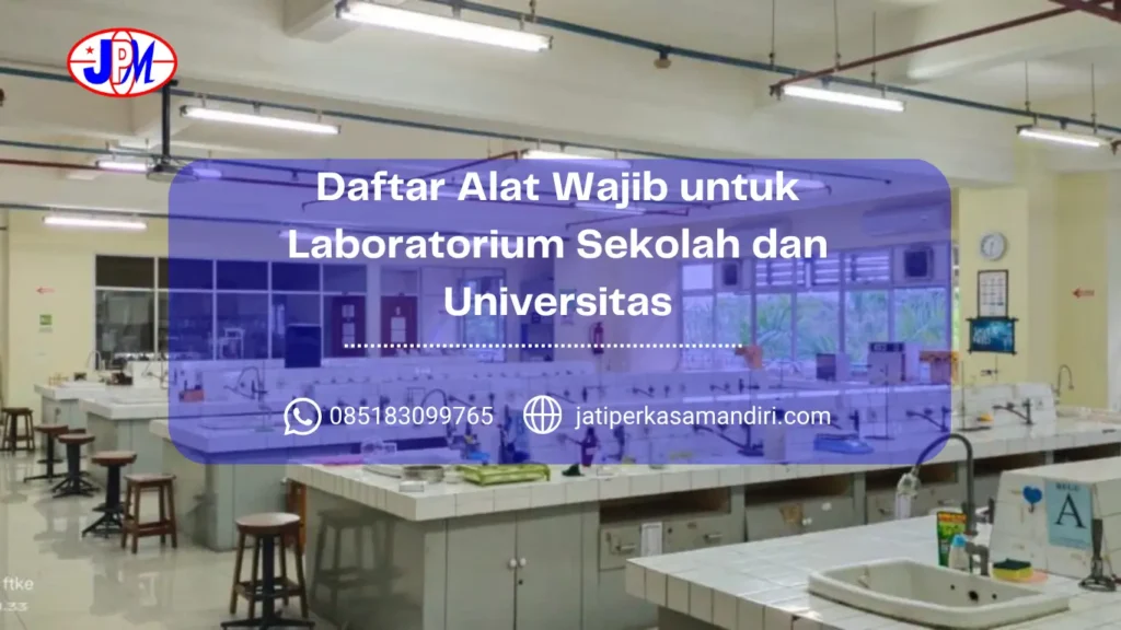 Daftar Alat Wajib untuk Laboratorium Sekolah dan Universitas