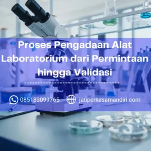 Proses Pengadaan Alat Laboratorium dari Permintaan hingga Validasi