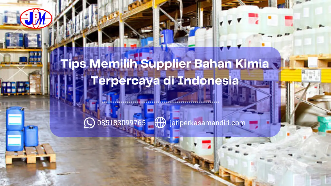 Tips Memilih Supplier Bahan Kimia Terpercaya di Indonesia