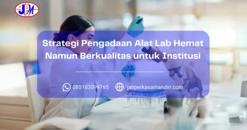 Strategi Pengadaan Alat Lab Hemat Namun Berkualitas untuk Institusi