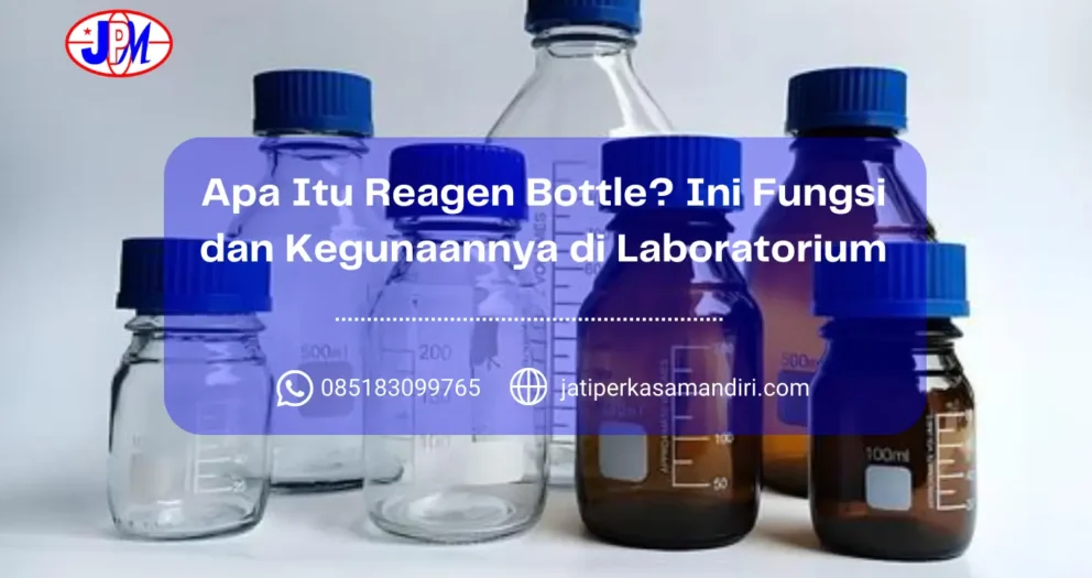 Apa Itu Reagen Bottle Ini Fungsi dan Kegunaannya di Laboratorium