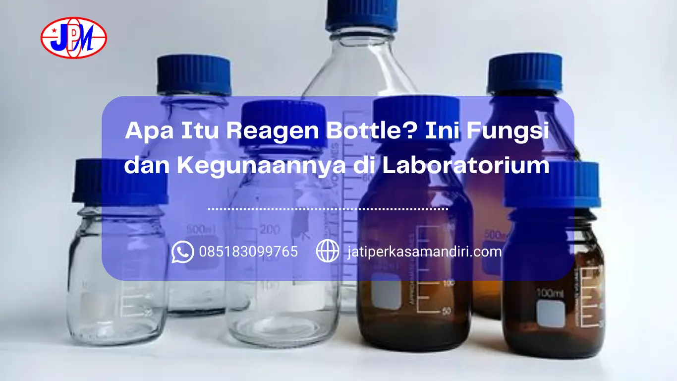 Apa Itu Reagen Bottle Ini Fungsi dan Kegunaannya di Laboratorium