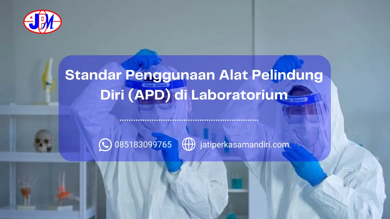 Standar Penggunaan Alat Pelindung Diri (APD) di Laboratorium