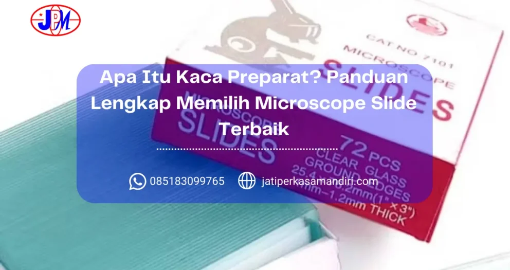 Apa Itu Kaca Preparat Panduan Lengkap Memilih Microscope Slide Terbaik