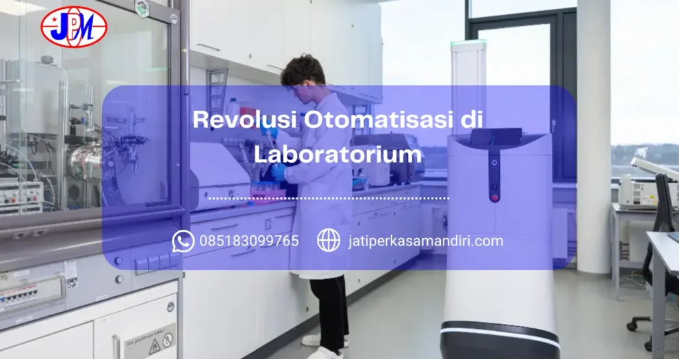 Revolusi Otomatisasi di Laboratorium
