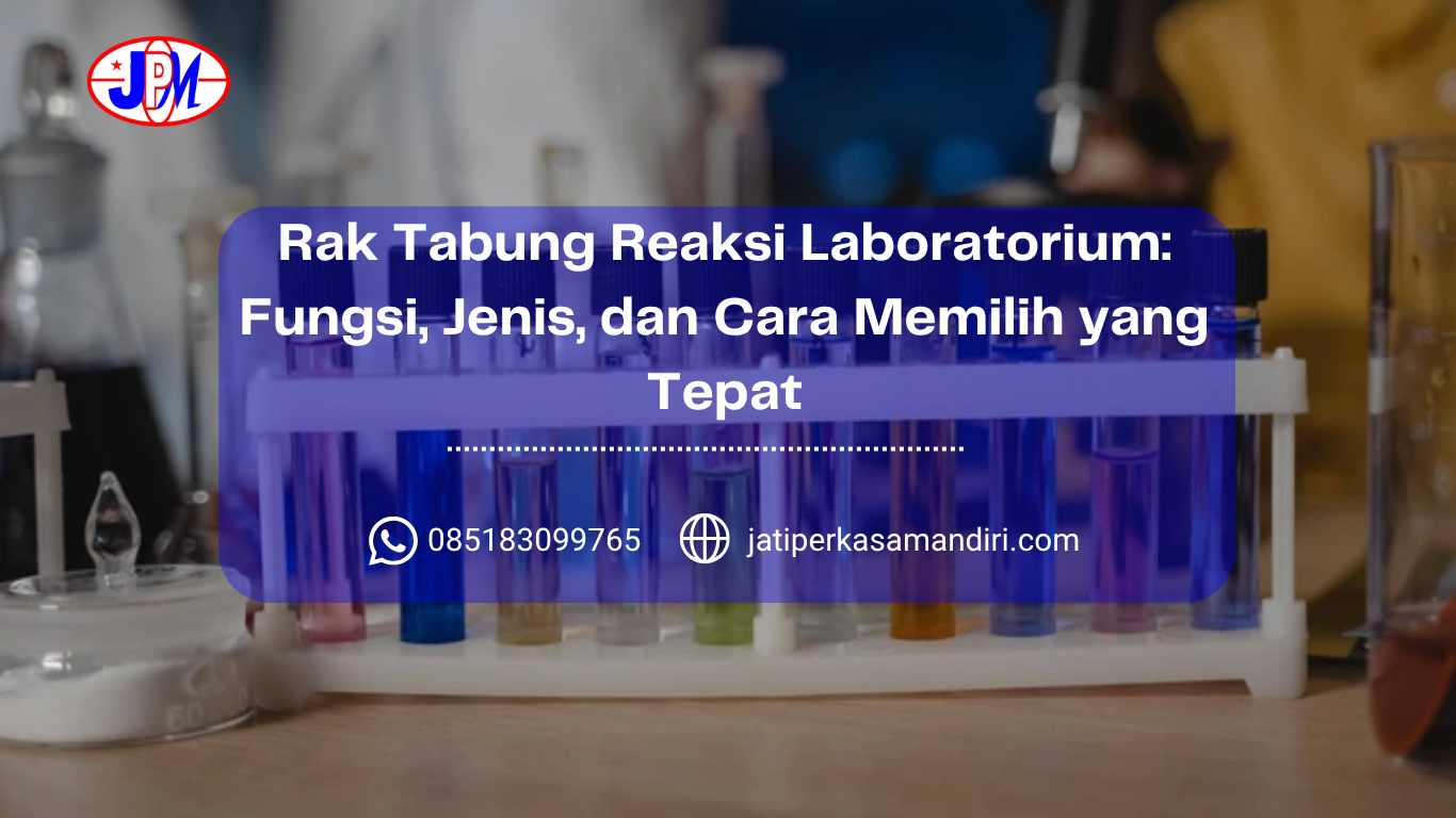 Rak Tabung Reaksi Laboratorium Fungsi, Jenis, dan Cara Memilih yang Tepat