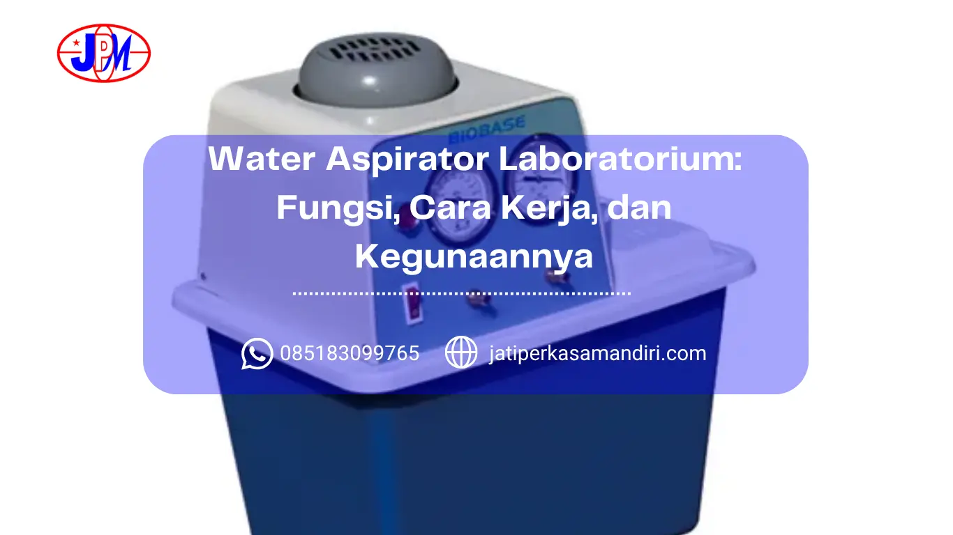 Water Aspirator Laboratorium Fungsi, Cara Kerja, dan Kegunaannya