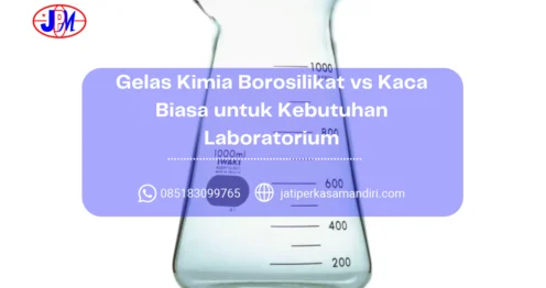 Gelas Kimia Borosilikat vs Kaca Biasa untuk Kebutuhan Laboratorium
