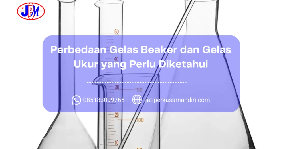 Perbedaan Gelas Beaker dan Gelas Ukur yang Perlu Diketahui